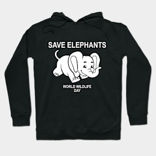 Save Elephants World Wildlife Day Gift Hoodie